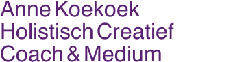 Anne Koekoek Holistisch Creatief Coach & Medium